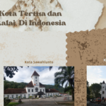 Sejarah Kota Tertua Di Indonesia